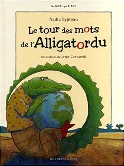 Couverture de Le tour des mots de l'Alligatordu