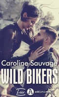 Savage Tigers, Tome 1 : Wild Bikers