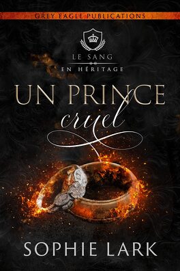 Couverture du livre Le Sang en héritage, Tome 1 : Un prince cruel
