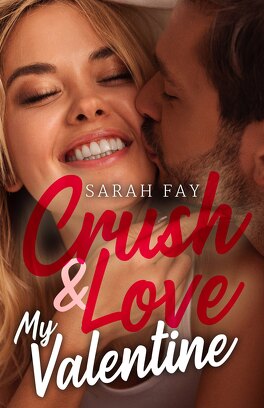Couverture du livre : Crush and Love, Tome 2 : My Valentine