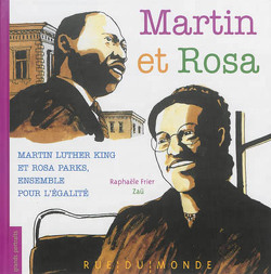 Couverture de Martin et Rosa - Martin Luther King et Rosa Parks, ensemble pour l'égalité