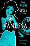 couverture Happily Never After, Tome 1 : Vanessa