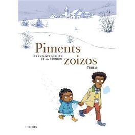 Couverture du livre : Piments zoizos : les enfants oubliés de la réunion
