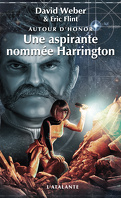Autour d'Honor, Tome 3 : Une aspirante nommée Harrington