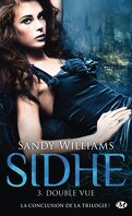 Sidhe, Tome 3 : Double-vue