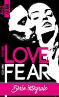No Love No Fear (Intégrale)