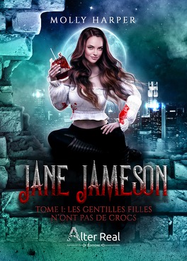 Couverture du livre : Jane Jameson, Tome 1 : Les gentilles filles n'ont pas de crocs