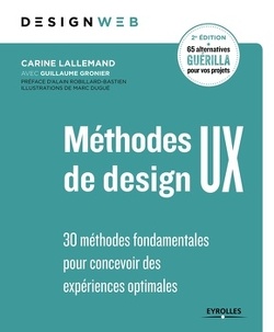 Couverture de Méthodes de design UX : 30 méthodes fondamentales pour concevoir des expériences optimales