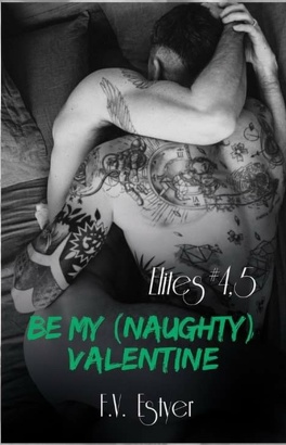 Couverture du livre : Elites, Tome 4,5 : Be My (Naughty) Valentine