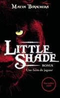 Bonus Little Shade - Une faim de jaguar