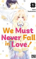 We Must Never Fall in Love !, Tome 1