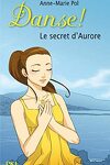 couverture Danse !, tome 22 : Le Secret d'Aurore