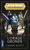 Star Wars - La Haute République : La Lumière des Jedi, Tome 2 : L'orage gronde