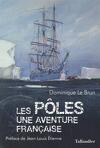 Les Pôles, une aventure française