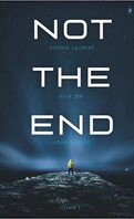Not the End, Tome 1 