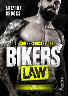 Couverture du livre : Bikers' Law, Tome 1 : Sombres obsessions