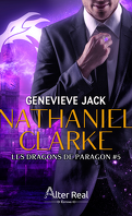 Les Dragons de Paragon, Tome 5 : Nathaniel Clarke