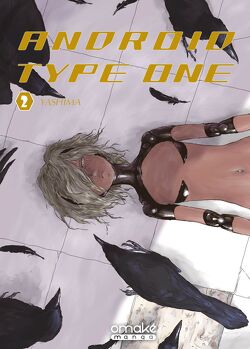 Couverture de Android Type One, Tome 2