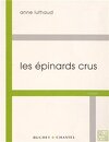 Les Epinards crus
