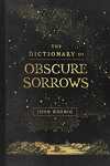 couverture The Dictionary of Obscure Sorrows
