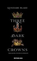 Three Dark Crowns, Tome 1