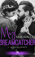 My Dreamcatcher, Tome 2 : Le Prix des secrets