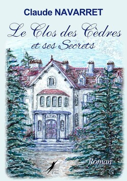 Couverture de Le Clos des Cèdres et ses secrets