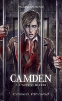 Camden, Tome 5 : L'Affaire Barker