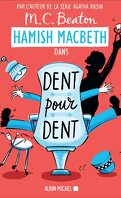 Hamish Macbeth, Tome 13 : Dent pour dent