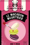 couverture Les Enquêtes de Julie, Tome 1 : Le Macaron meurtrier