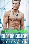 Les Petites Parfaites du Daddy docteur, Tome 0.5 : La Petite Inattendue du Daddy docteur