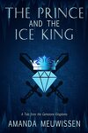 Tales from the Gemstone Kingdoms, Tome 1 : The Prince and the Ice King