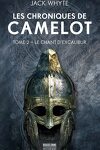 couverture Les Chroniques de Camelot, Tome 2 : Le Chant d'Excalibur
