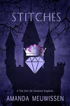 Tales from the Gemstone Kingdoms, Tome 2 : Stitches