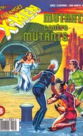 Les Étranges X-Men - T10 - Mutants contre mutants