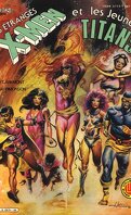 Les Étranges X-Men, tome 5 : Les étranges X-Men et les jeunes Titans