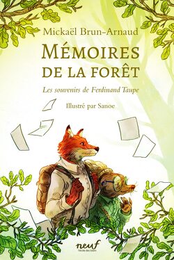 Couverture de Mémoires de la forêt, Tome 1 : Les Souvenirs de Ferdinand Taupe