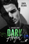 Dark Angel, Tome 1 : Bridgelight