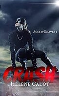 Aces and Knaves, Tome 1 : Crash