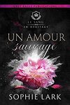 couverture Le Sang en héritage, Tome 3 : Un amour sauvage