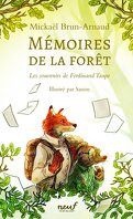 Mémoires de la forêt : Les souvenirs de Ferdinand Taupe