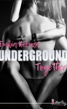 Underground, Tome 2 : Together