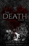 Dead Men Walking, Tome 1 : The Death Club