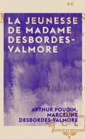 La jeunesse de Madame Desbordes-Valmore