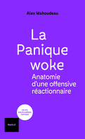 La Panique woke: Anatomie d’une offensive réactionnaire