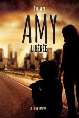 Couverture du livre : Amy, Tome 1 : Libérée