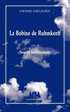 La Bobine de Ruhmkorff / Sexe et tremblements
