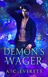 The Infernal Affair, Tome 2 : A Demon's Wager