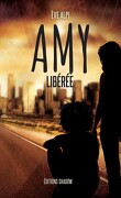 Amy, Tome 1 : Libérée