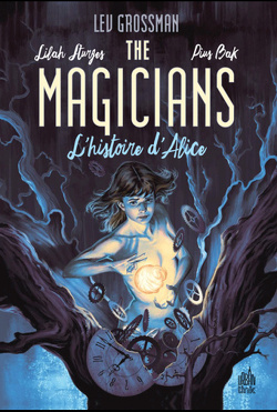 Couverture de The Magicians: Alice's story